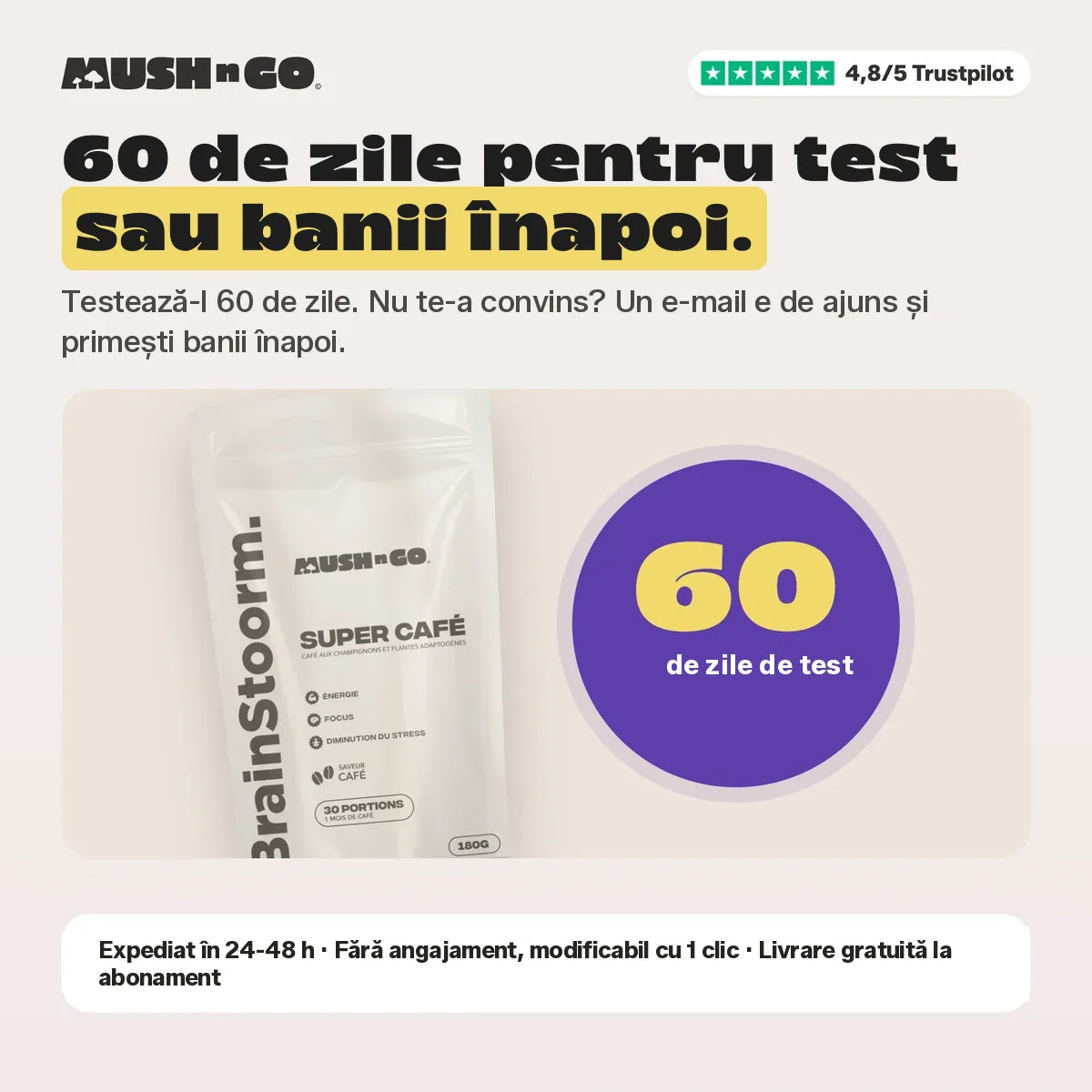 60 de zile satisfăcut sau banii înapoi