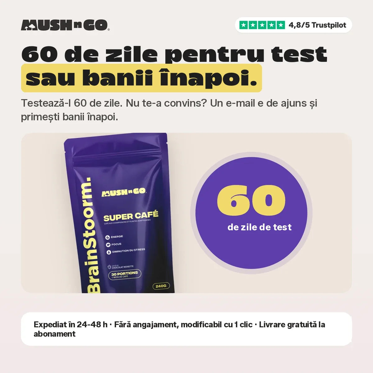 60 de zile satisfăcut sau banii înapoi