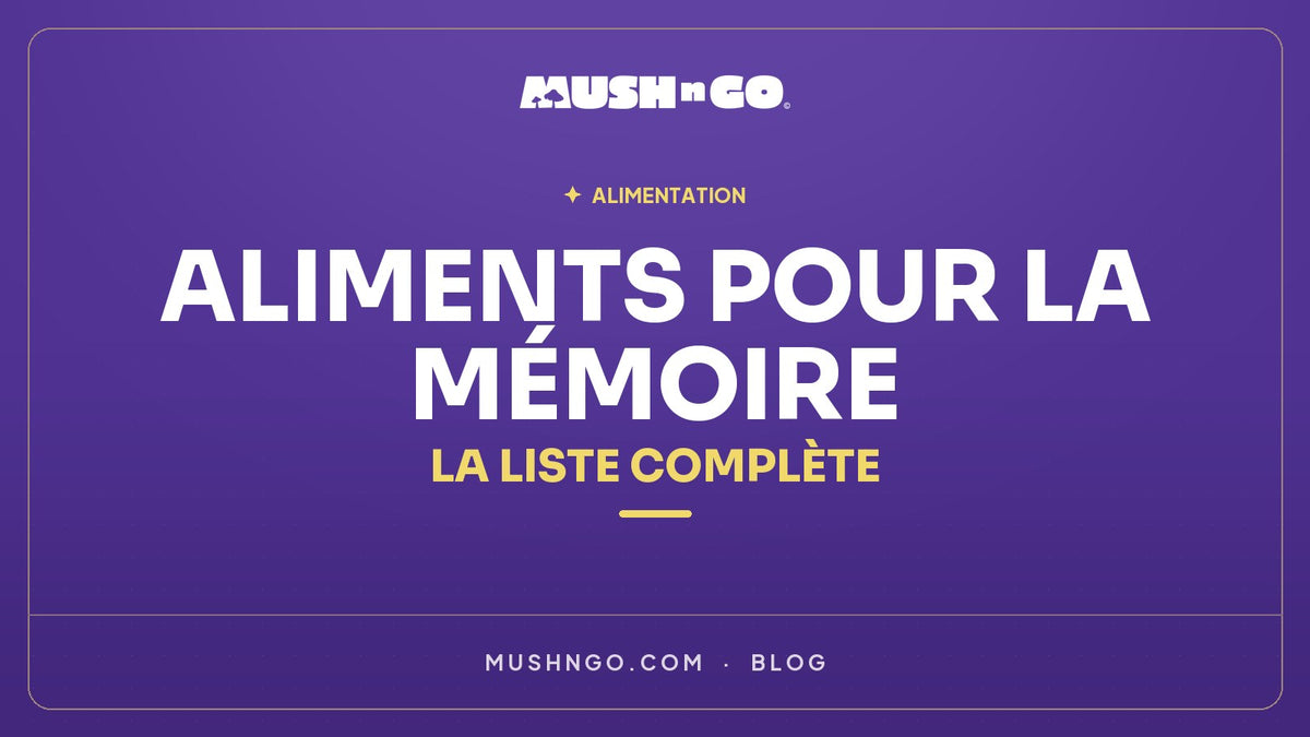 Aliments pour la mémoire : la liste complète