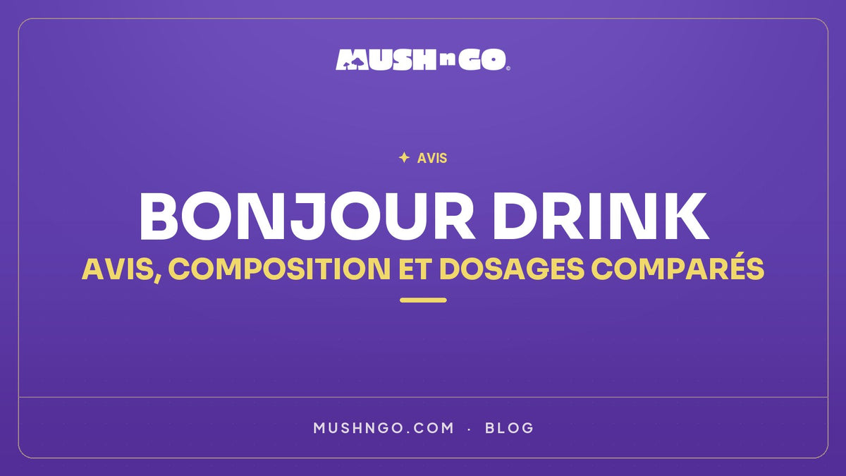 Bonjour Drink : avis, composition et dosages comparés