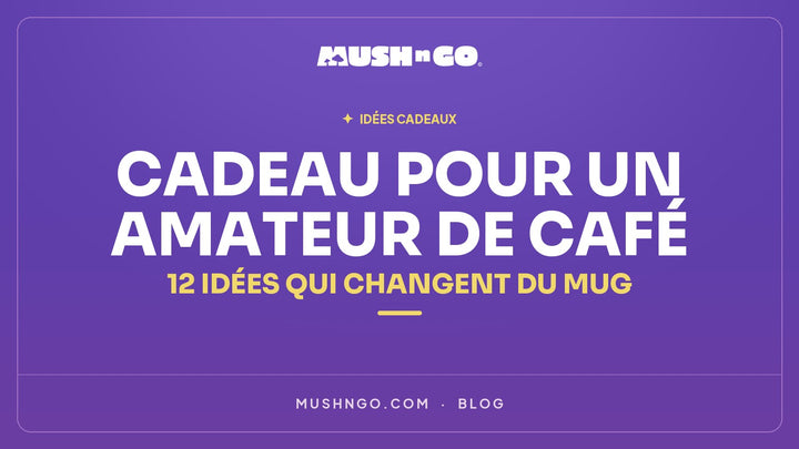 Cadeau pour un amateur de café : 12 idées qui changent du mug
