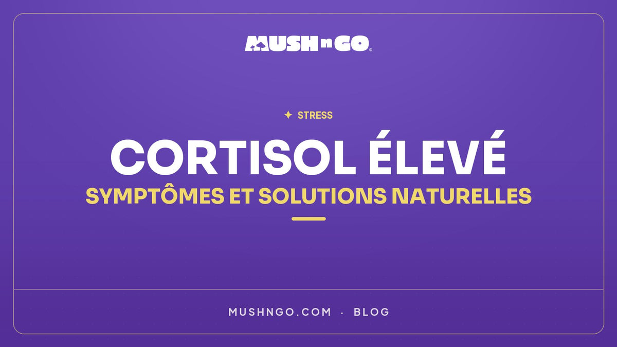 Comment Réduire le Cortisol Naturellement : Symptômes, Dangers et 7 Solutions