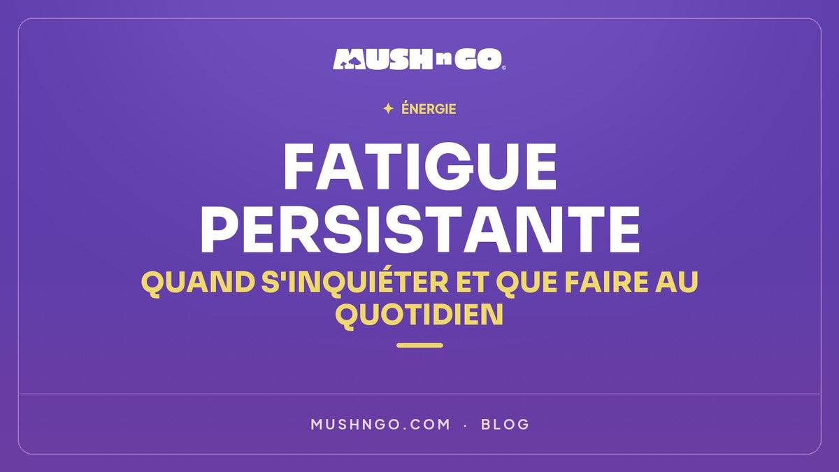 Fatigue persistante : quand s'inquiéter et que faire au quotidien