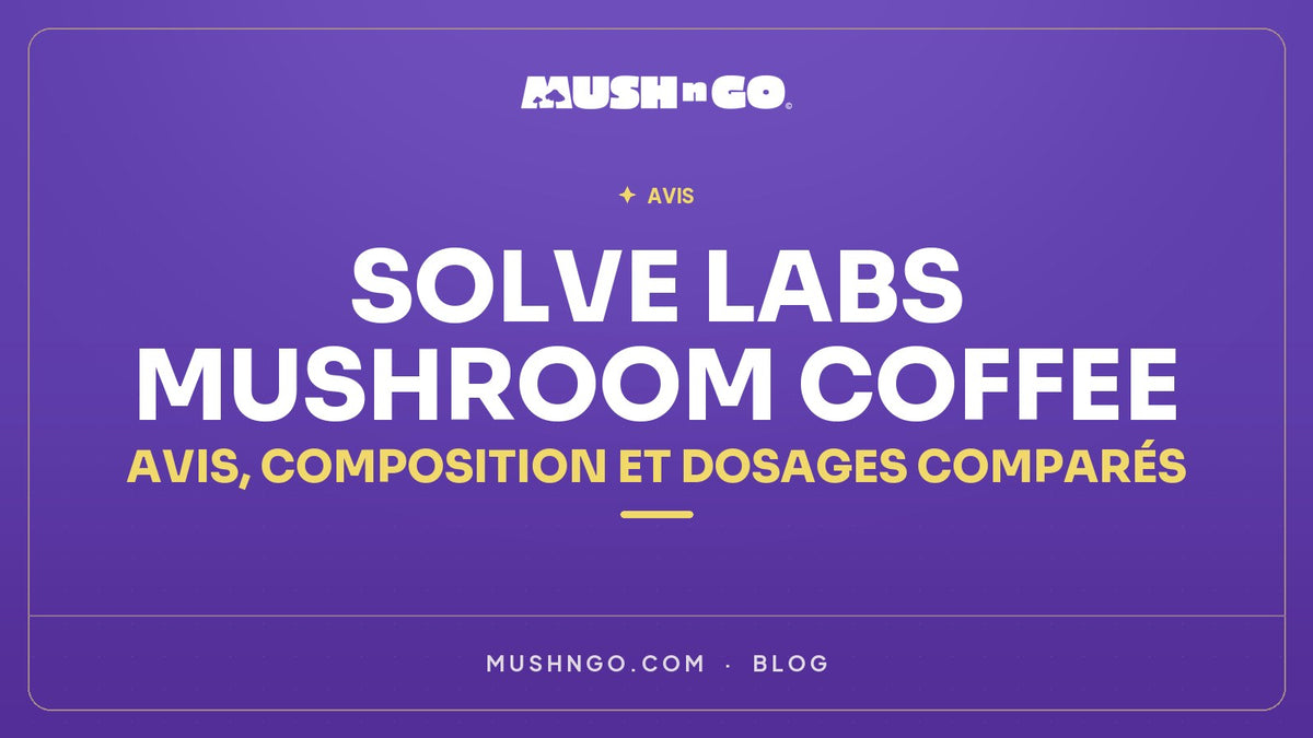 Solve Labs Mushroom Coffee : avis, composition et dosages comparés