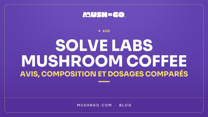 Solve Labs Mushroom Coffee : avis, composition et dosages comparés