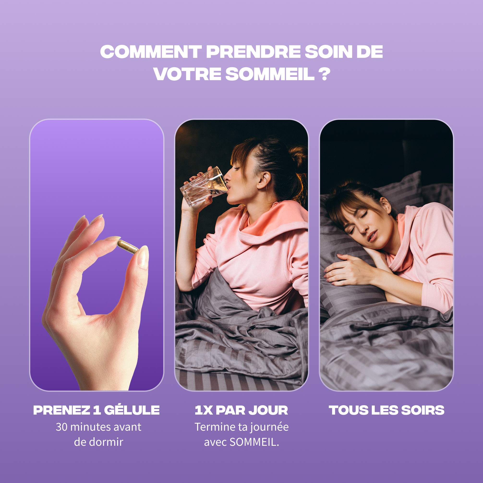 Posologie Sommeil+ Mush n Go - Prenez 1 gélule 30 minutes avant de dormir tous les soirs