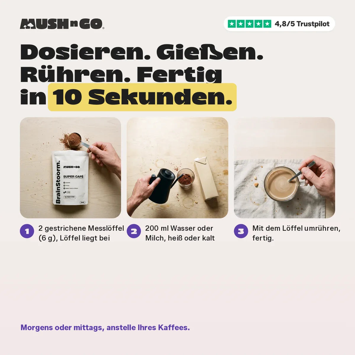 In 10 Sekunden zubereitet