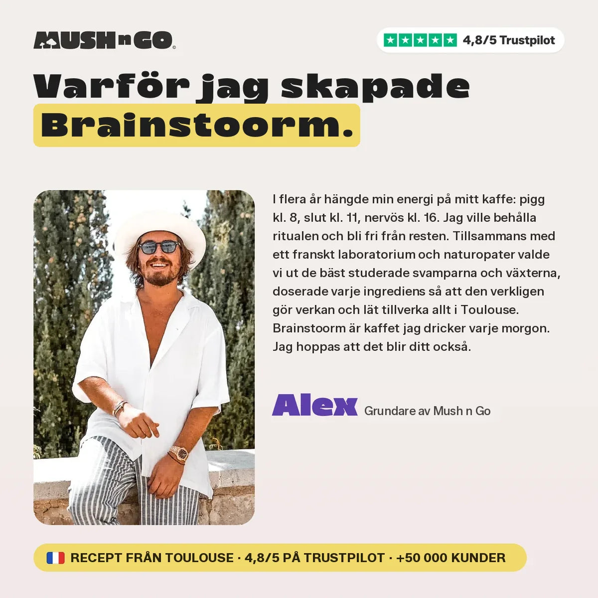 Därför skapade Alex Brainstoorm